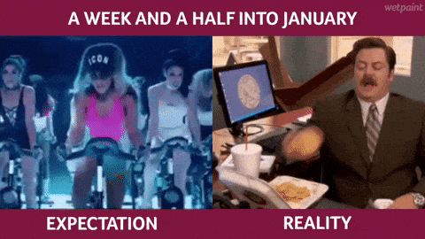 A week and a half into January.

Expectation: Peloton class of women cycling and moving sychronously

Reality: Ron Swanson flipping food from his take-out box to his face and missing.